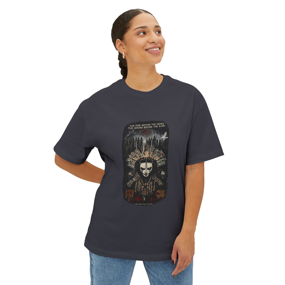 Into the Fire - Oversized T